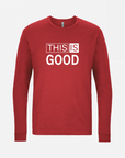 This Is Good Long Sleeve Tee