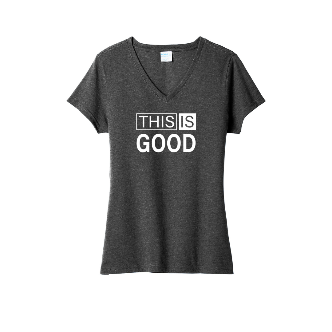 This Is Good Women's V Neck Tee