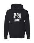 NEW Team No Quit Hoodie