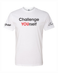 Challenge YOUrself Unisex Tees